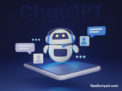 ChatGPT Yapay Zekanın Rpa Hakkında Düşünceleri