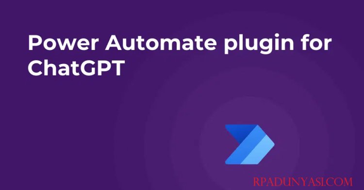 ChatGPT İçin Power Automate Eklentisi