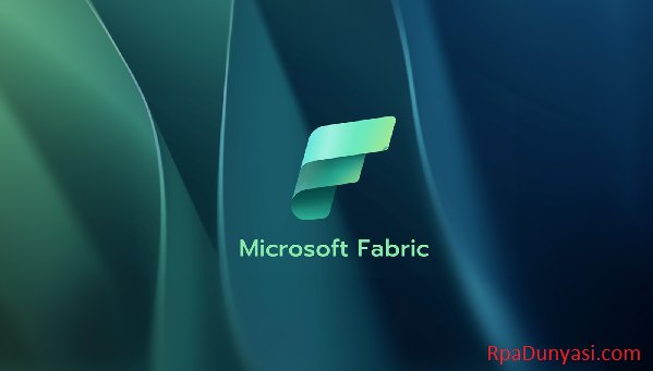 Microsoft Fabric Uygulamaları